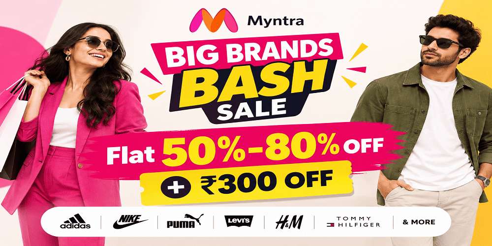 Myntra Big Brands Bash Sale: Flat 50%-80% OFF + ₹300 OFF 